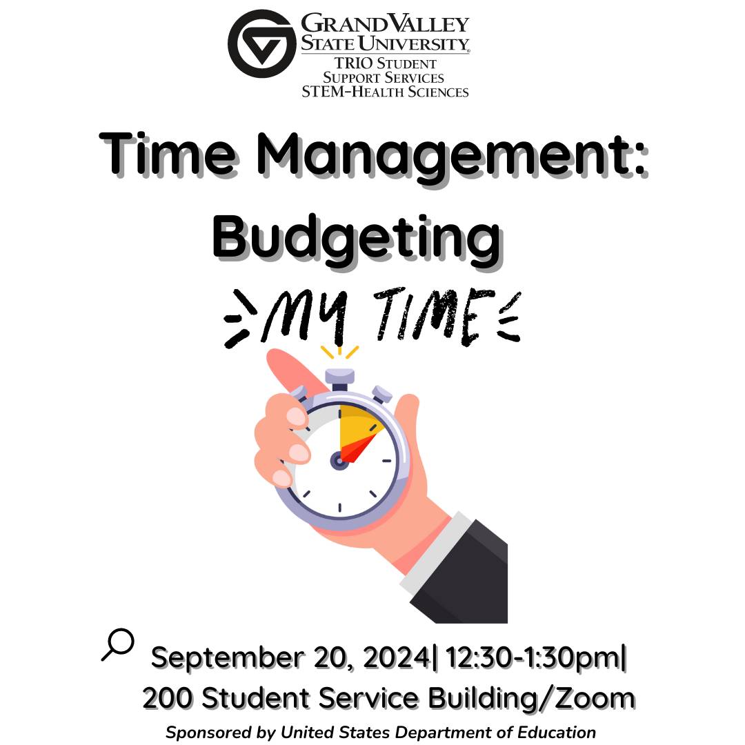 First Gen Friday: Time Management-Budgeting My Time